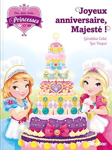 Une, Deux, Trois... Princesses - Joyeux Anniversaire Majeste ! - Tome 8
