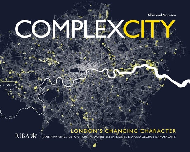 Complex City London's Changing Character