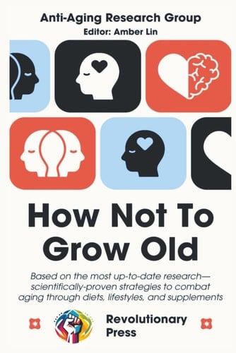 How Not to Grow Old