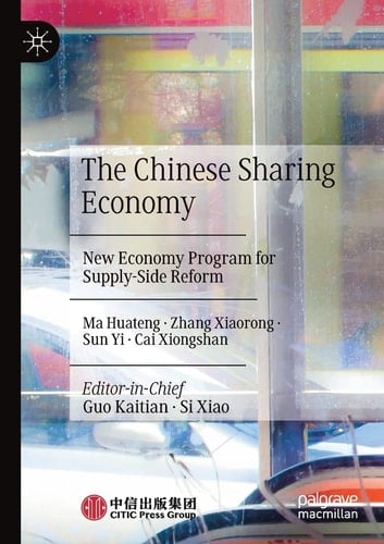 The Chinese Sharing Economy New Economy Program for Supply-Side Reform