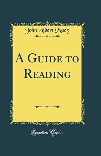 A Guide to Reading (Classic Reprint)