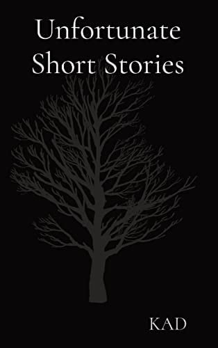 Unfortunate Short Stories