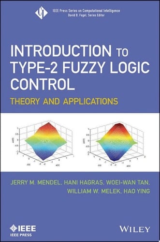 Introduction To Type-2 Fuzzy Logic Control Theory and Applications