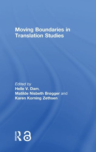 Moving Boundaries in Translation Studies