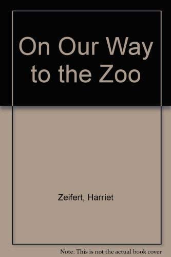 On Our Way to the Zoo