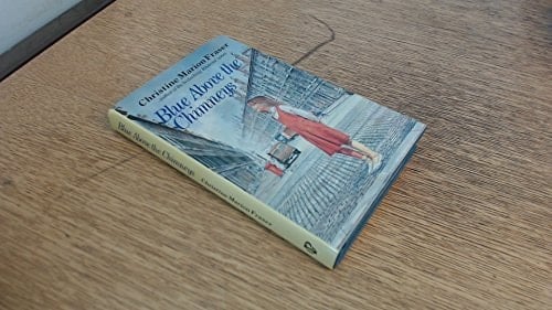 Blue Above the Chimneys