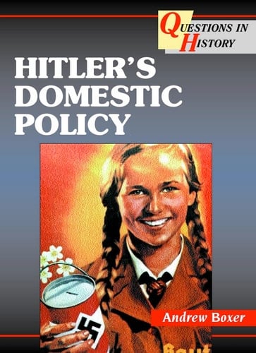 Hitler's Domestic Policy