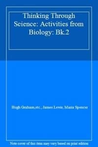 Thinking Through Science: Biology, Book 2