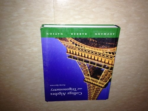 College Algebra&Trigonometry (5th Edition) Text Only