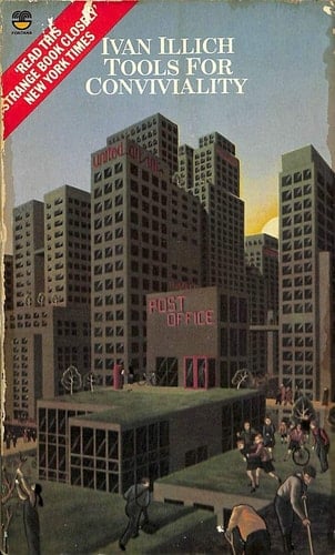 Tools for Conviviality