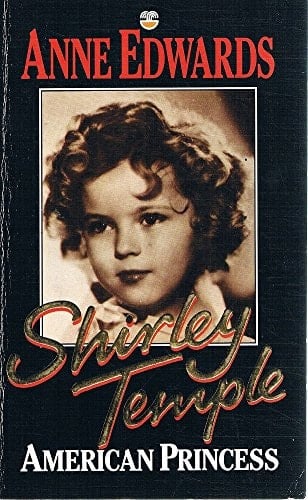 Shirley Temple: American Princess
