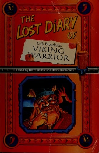 The Lost Diary Of Erik Bloodaxe, Viking Warrior (Lost Diaries S)