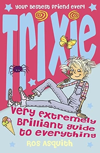 Trixe Very Extremely Brilliant Guide to Everything