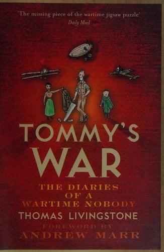 Tommy's War A First World War Diary 1913-18