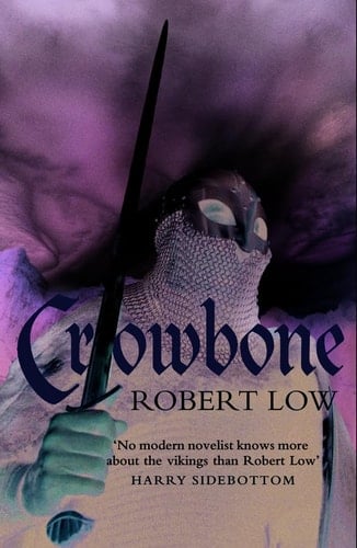 Crowbone (The Oathsworn Series)