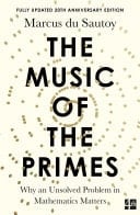 Music of the Primes: Why an Unsolved Problem in Mathematics Matters