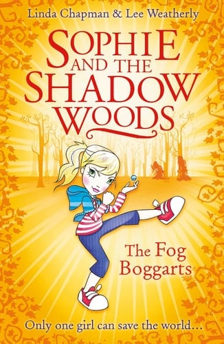 The Fog Boggarts (Sophie and the Shadow Woods)