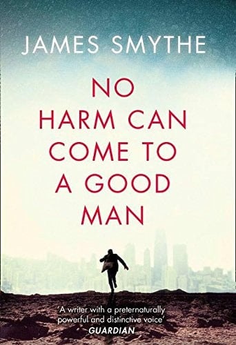 No Harm Can Come to a Good Man