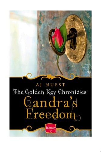 Candra’s Freedom (The Golden Key Chronicles, Book 2)