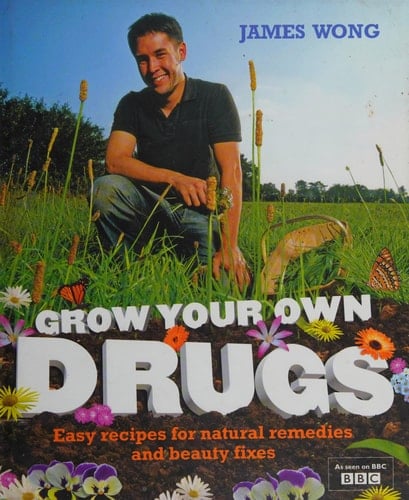 Grow Your Own Drugs