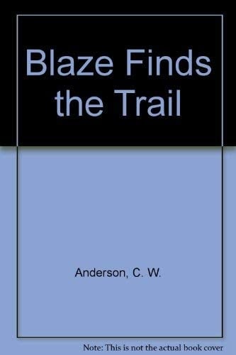 Blaze Finds the Trail