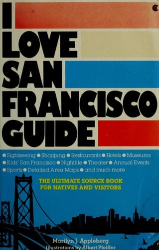 I Love San Francisco Guide