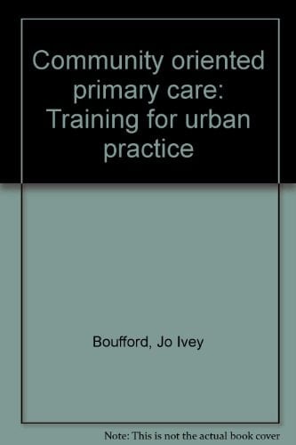 Community oriented primary care: Training for urban practice