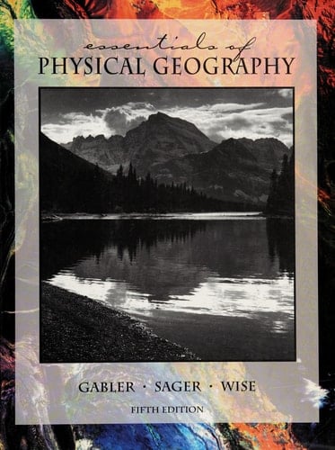 Essentials of Physical Geography (Saunders Golden Sunburst Series)