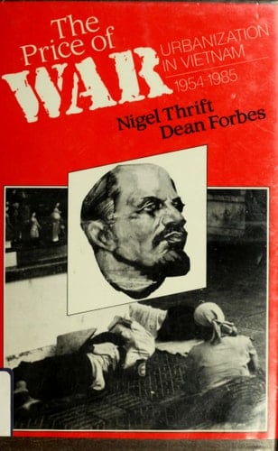 The Price of War Urbanization in Vietnam, 1954-85