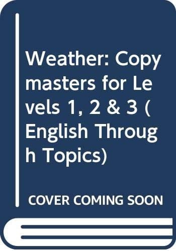 Weather: For Levels 1,2,3 Key Stage 1, Copymasters (English Through Topics)