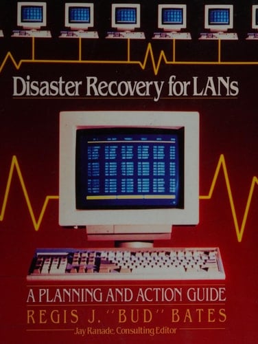 Disaster Recovery for Lans: A Planning and Action Guide (McGraw-Hill Communications)