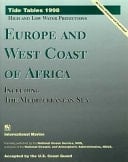 Tide Tables 1998 Europe and West Coast of Africa, Including the Mediterranean Sea
