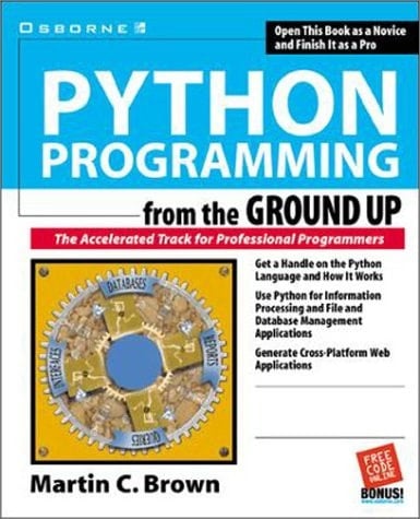 Python Programming: From the Ground Up