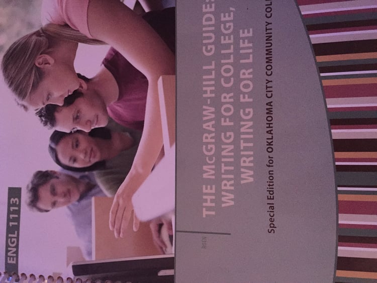 The McGraw-Hill Guide: Writing for College, Writing for Life Special Edition for Oklahoma City Community College by Duane Roen (2013-05-03)