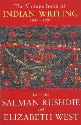 The Vintage Book of Indian Writing 1947-1997