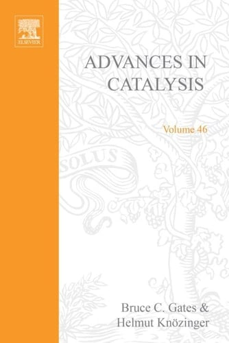 Advances in Catalysis (Volume 46)