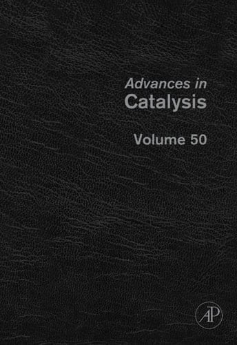 Advances in Catalysis (Volume 50)