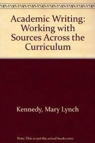 Academic Writing: Working with Sources Across the Curriculum