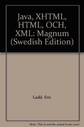 Java, XHTML, HTML, XML magnum