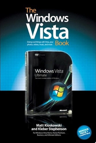 The Windows Vista Book The Step-by-Step Book for Doing the Things You Need Most in Vista