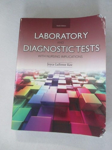 Laboratory and Diagnostic Tests with Nursing Implications