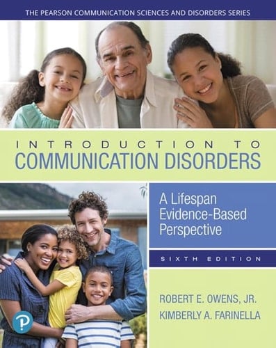 Introduction to Communication Disorders A Lifespan Evidence-Based Perspective