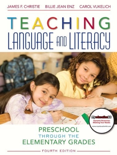 Teaching Language and Literacy + Myeducationkit: Preschool Through the Elementary Grades
