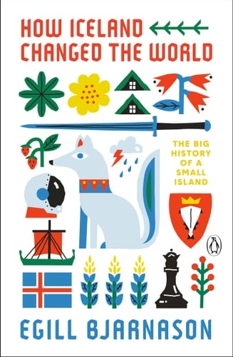 How Iceland Changed the World The Big History of a Small Island