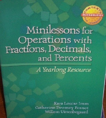 Minilessons for Operations with Fractions, Decimals, and Percents A Yearlong Resource