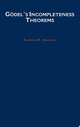 Godel's Incompleteness Theorems (Oxford Logic Guides Book 19)