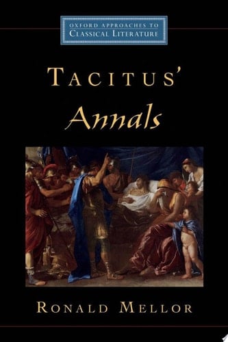 Tacitus' Annals (Oxford Approaches to Classical Literature)