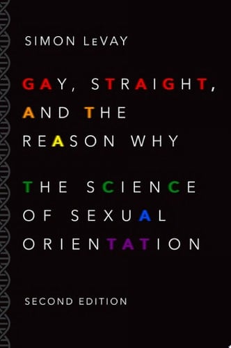 Gay, Straight, and the Reason Why: The Science of Sexual Orientation