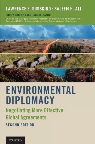 Environmental Diplomacy: Negotiating More Effective Global Agreements