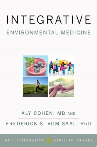 Integrative Environmental Medicine (Weil Integrative Medicine Library)